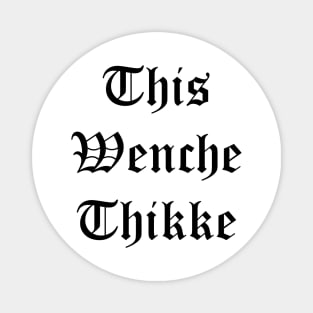 Thikke Wenche Magnet